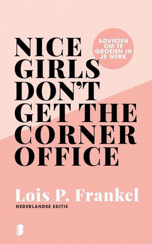 Lois Frankel - Nice girls don't get the corner office